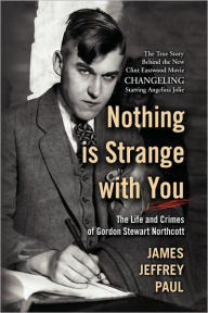 Title: Nothing is Strange with You, Author: James Jeffrey Paul