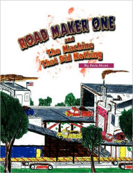 Title: The Road Maker One, Author: Kevin Moore