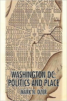 Washington, D.C.: Politics and Place