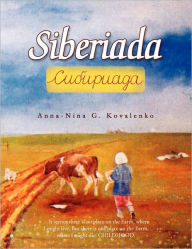 Title: Siberiada, Author: Anna-Nina G. Kovalenko