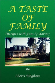 Title: A Taste of Family, Author: Cherri Bingham