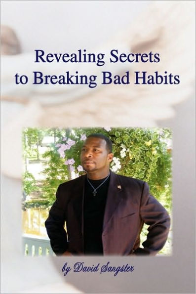 Revealing Secrets to Breaking Bad Habits