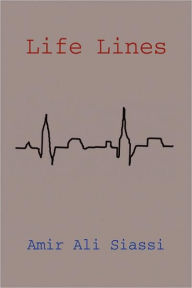 Title: Life Lines, Author: Amir Ali Siassi