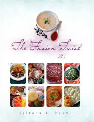 Title: The Fusion Twist Vol.1, Author: Sultana K Pasha