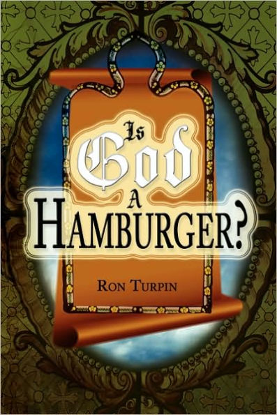 Is God a Hamburger?