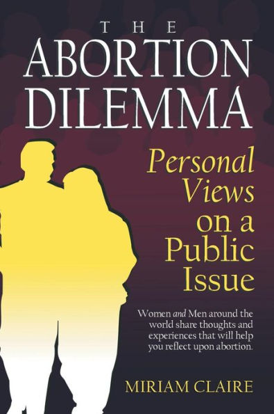 The Abortion Dilemma: Personal Views on a Public Issue