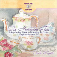 Title: An Invitation to Tea, Author: Denise Whipple