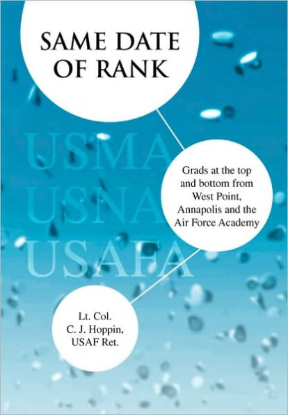 Same Date of Rank - Grads at the top and bottom from West Point, Annapolis and the Air Force Academy