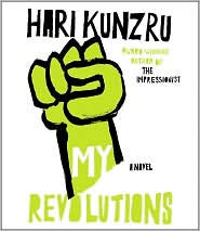 Title: My Revolutions, Author: Hari  Kunzru