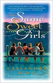 Title: The Same Sweet Girls, Author: Cassandra King