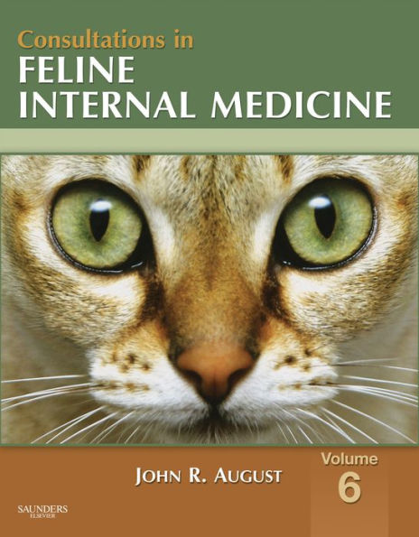 Consultations in Feline Internal Medicine, Volume 6 - E-Book: Consultations in Feline Internal Medicine, Volume 6 - E-Book