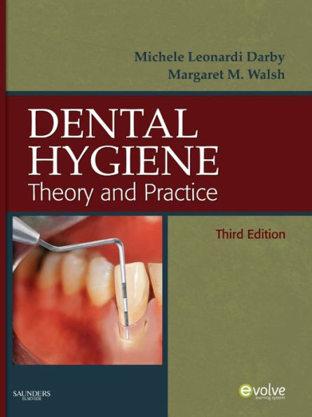 Dental Hygiene - E-Book: Theory and Practice