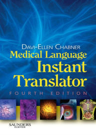 Title: Medical Language Instant Translator - eBook, Author: Davi-Ellen Chabner