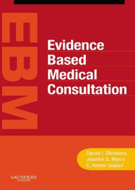 Title: Evidence-Based Medical Consultation E-Book, Author: Daniel Steinberg