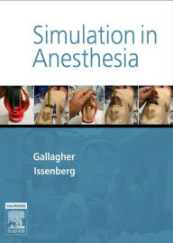 Title: Simulation In Anesthesia E-Book, Author: Christopher Gallagher