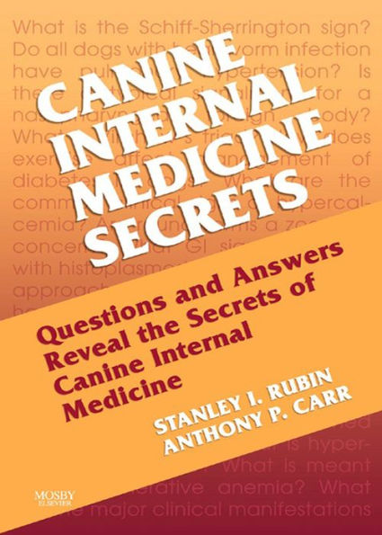 Canine Internal Medicine Secrets E-Book: Canine Internal Medicine Secrets E-Book