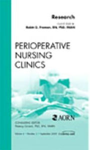 Title: Research, An Issue of Perioperative Nursing Clinics, Author: Robin D. Froman RN