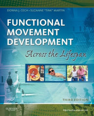 Title: Functional Movement Development Across the Life Span, Author: Donna J. Cech