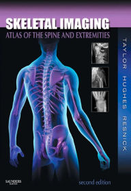 Title: Skeletal Imaging: Atlas of the Spine and Extremities, Author: John A. M. Taylor DC