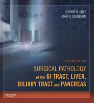 Title: Surgical Pathology of the GI Tract, Liver, Biliary Tract and Pancreas E-Book, Author: Robert D. Odze