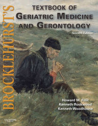 Title: Brocklehurst's Textbook of Geriatric Medicine and Gerontology E-Book, Author: Howard M. Fillit