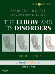 Title: The Elbow and Its Disorders E-Book, Author: Bernard F. Morrey