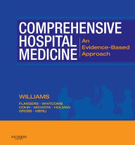 Title: Comprehensive Hospital Medicine E-Book, Author: Mark V. Williams