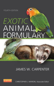 Title: Exotic Animal Formulary - eBook, Author: James W. Carpenter