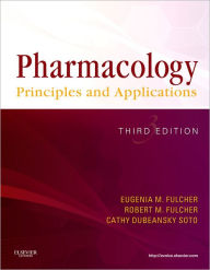 Title: Pharmacology: Principles and Applications / Edition 3, Author: Eugenia M. Fulcher BSN