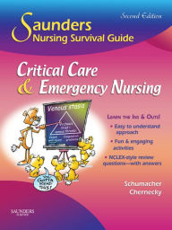 Title: Saunders Nursing Survival Guide: Critical Care & Emergency Nursing, Author: Lori Schumacher RN