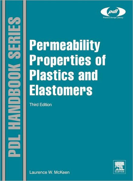 Permeability Properties of Plastics and Elastomers / Edition 3