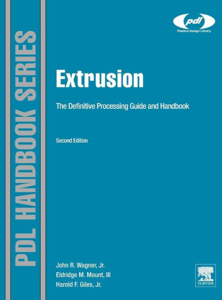 Extrusion: The Definitive Processing Guide and Handbook / Edition 2