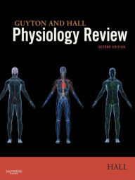 Title: Guyton & Hall Physiology Review E-Book, Author: John E. Hall