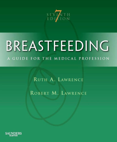 Breastfeeding E-Book: A Guide for the Medical Professional