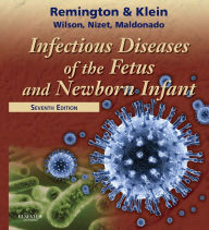 Title: Infectious Diseases of the Fetus and Newborn E-Book, Author: Christopher B. Wilson MD