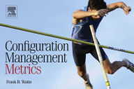 Title: Configuration Management Metrics, Author: Frank B. Watts