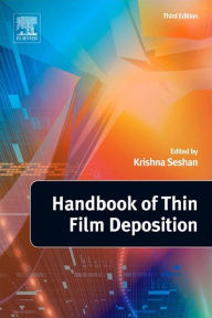 Title: Handbook of Thin Film Deposition, Author: Krishna Seshan