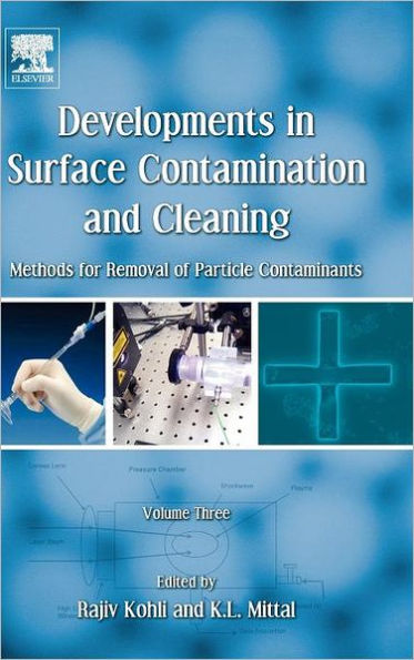 Developments in Surface Contamination and Cleaning, Volume 3: Methods for Removal of Particle Contaminants