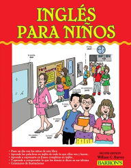 Title: Ingles para Ninos: English for Children, Author: William C. Harvey M.S.