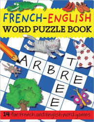 Title: French-English Word Puzzle Book: 14 Fun French and English Word Games, Author: Catherine Bruzzone