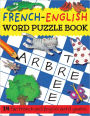 French-English Word Puzzle Book: 14 Fun French and English Word Games