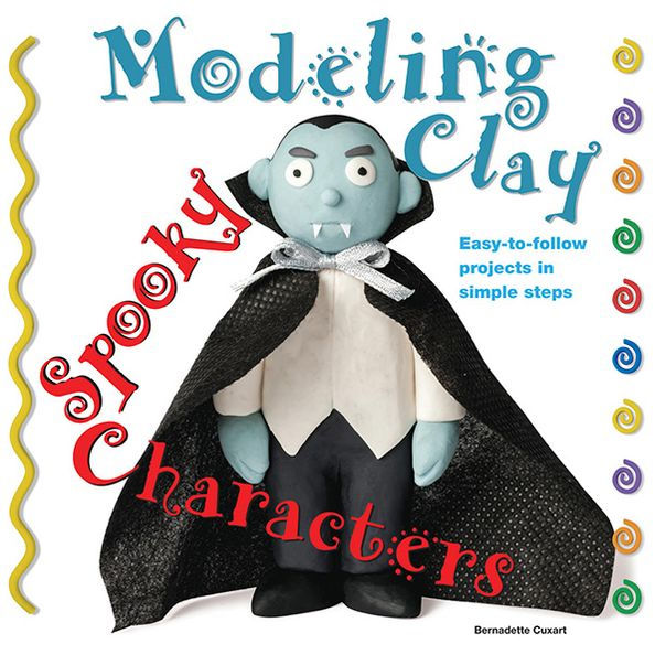 Spooky Characters: Easy-to-Follow Clay-Making Projects in Simple Steps