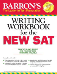 Title: Barron's Writing Workbook for the NEW SAT, Author: George Ehrenhaft Ed. D.