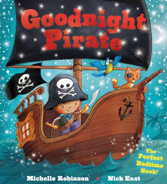 Goodnight Pirate: The Perfect Bedtime Book!