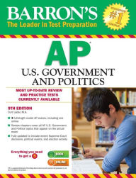 Title: Barron's AP U.S. Government and Politics, Author: Curt Lader M.S. Ed.