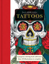 Title: Just Add Color: Tattoos, Author: Carlton Publishing Group