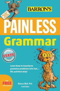 Title: Painless Grammar, Author: Rebecca Elliott Ph.D.