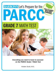 Title: Let's Prepare for the PARCC Grade 7 Math Test, Author: Richard E Walton DMD MS