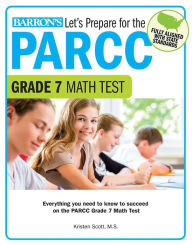 Title: Let's Prepare for the PARCC Grade 7 Math Test, Author: Kristen Scott M.S.