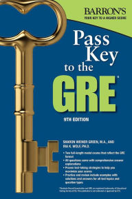 Title: Pass Key to the GRE, Author: Sharon Weiner Green M.A.